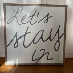 Let’s Stay In decor